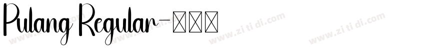 Pulang Regular字体转换 Pulang Regular字体转换